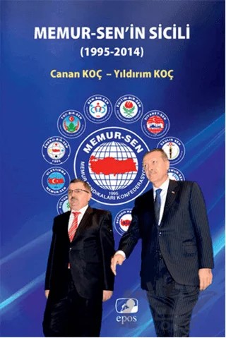 Memur-Sen’in Sicili (1995-2014) – Canan Koç, Yıldırım Koç – Epos Yayınları kitap kapağı