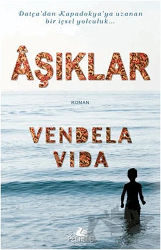 Aşıklar – Vendela Vida – Pegasus Yayınları kitap kapağı