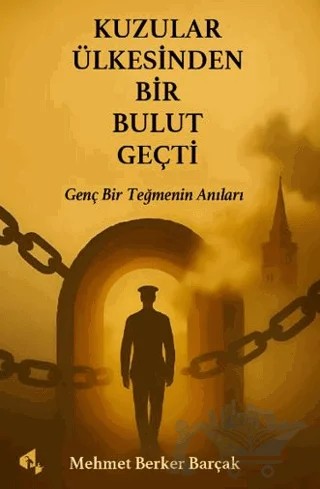 Kuzular Ülkesinden Bir Bulut Geçti – Berker Barçak – Papirüs Yayınevi kitap kapağı