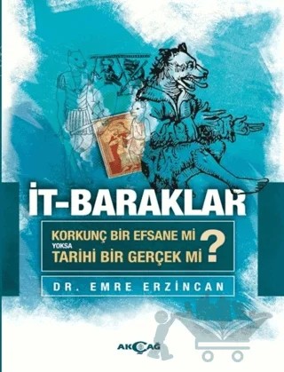 İt-Baraklar – Emre Erzincan – Akçağ Yayınları kitap kapağı