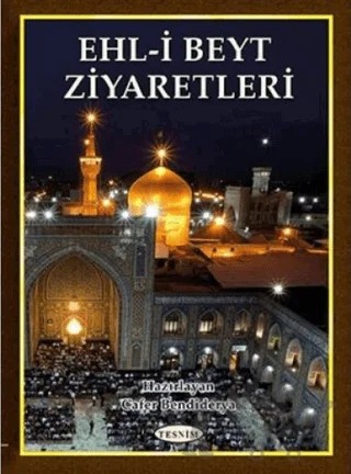 Ehl-i Beyt Ziyaretleri – Kolektif – Tesnim Yayınları kitap kapağı