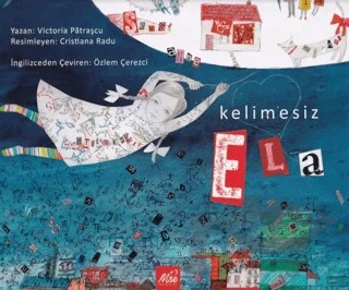 Kelimesiz Ela – Victoria Patraşcu – Masal Seramik Evi (MSE) kitap kapağı