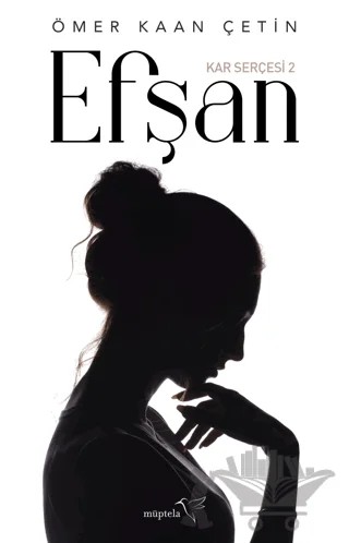 Efşan - Kar Serçesi 2 – Ömer Kaan Çetin – Müptela Yayınları kitap kapağı