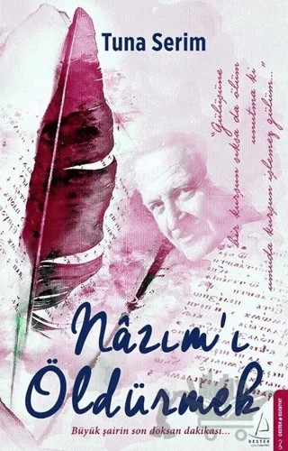 Nazım’ı Öldürmek – Tuna Serim – Destek Yayınları kitap kapağı