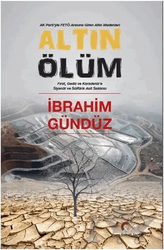 Altın Ölüm – İbrahim Gündüz – Galeati Yayıncılık kitap kapağı