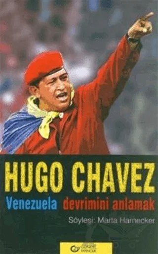 Hugo Chavez Venezuela Devrimini Anlamak – Marta Harnecker – Güncel Yayıncılık kitap kapağı