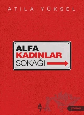 Alfa Kadınlar Sokağı – Atila Yüksel – A7 Kitap kitap kapağı