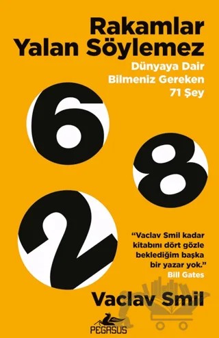 Rakamlar Yalan Söylemez – Vaclav Smil – Pegasus Yayınları kitap kapağı