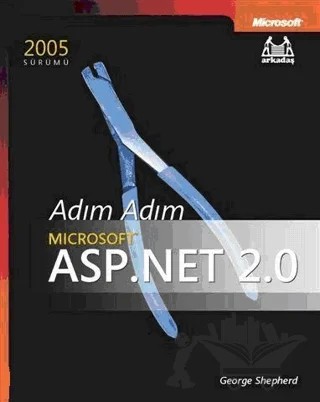 Adım Adım Microsoft ASP.Net 2.0 – George Shepherd – Arkadaş Yayınları kitap kapağı