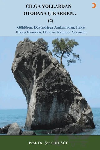 Cılga Yollardan Otobana Çıkarken 2 – Şenol Kuşcu – Cinius Yayınları kitap kapağı