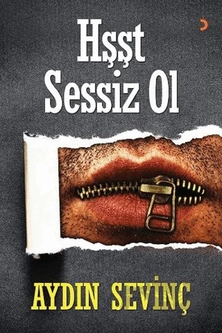 Hşşt Sessiz Ol – Aydın Sevinç – Cinius Yayınları kitap kapağı