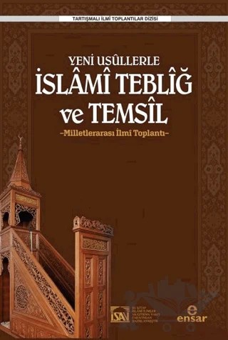 Yeni Usüllerle İslami Tebliğ ve Temsil – Kolektif – Ensar Neşriyat kitap kapağı