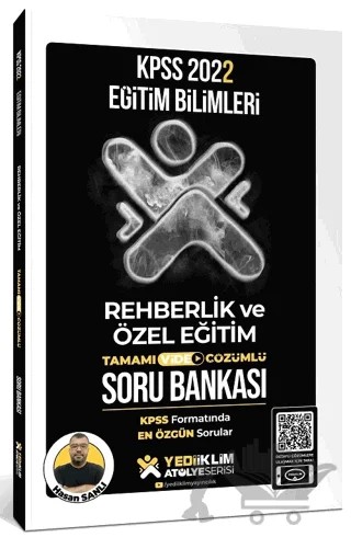 KPSS Eğitim Bilimleri Atölye Serisi Rehberlik ve Özel Eğitim Tamamı Video Çözümlü Soru Bankası – Hasan Şanlı – Yediiklim Yayınları kitap kapağı