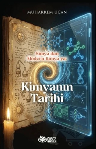 Simya'dan Modern Kimya’ya: Kimyanın Tarihi – Muharrem Uçan – Önsöz Yayıncılık kitap kapağı
