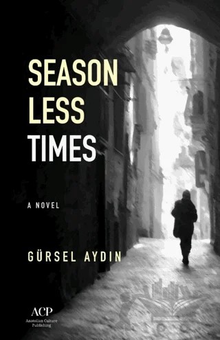 Season Less Times – Gürsel Aydın – Anatolian Culture Publishing kitap kapağı