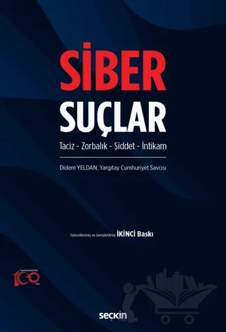 Siber Suçlar Taciz - Zorbalık - Şiddet - İntikam – Didem Yeldan – Seçkin Yayıncılık kitap kapağı