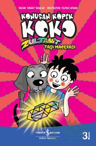 Zultanit Taşı Macerası - Konuşan Köpek Koko – Turgut Yasalar – İş Bankası Kültür Yayınları kitap kapağı