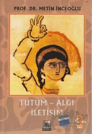 Tutum - Algı İletişim – Metin İnceoğlu – İmaj Yayıncılık kitap kapağı