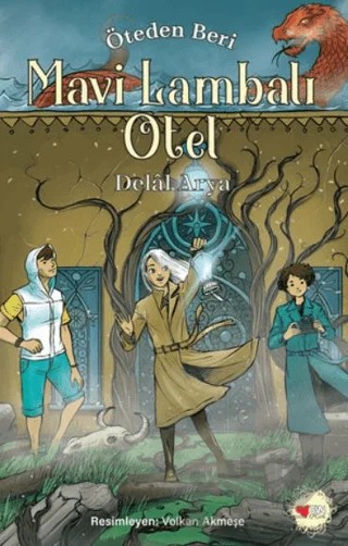 Mavi Lambalı Otel - Öteden Beri 2 – Delal Arya – Can Çocuk Yayınları kitap kapağı