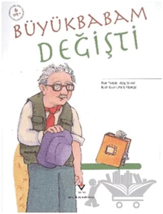 Büyükbabam Değişti – Meg Belviso, Pam Pollack – TÜBİTAK Yayınları kitap kapağı