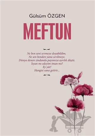 Meftun – Gülsüm Özgen – Yazarın Kendi Yayını - Gülsüm Özgen kitap kapağı
