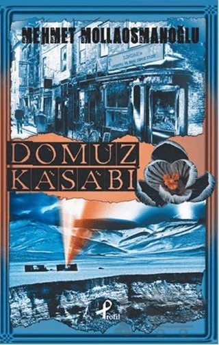Domuz Kasabı – Mehmet Mollaosmanoğlu – Profil Kitap kitap kapağı