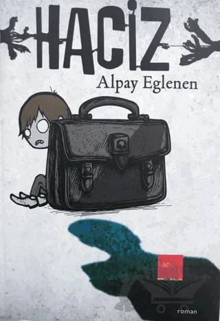 Haciz – Alpay Eglenen – Kaos Çocuk Parkı Yayınları kitap kapağı