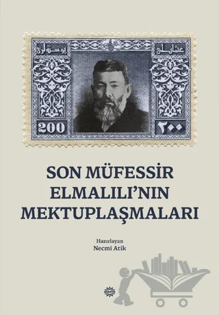 Son Müfessir Elmalılı’nın Mektuplaşmaları – Necmi Atik – Mahya Yayınları kitap kapağı