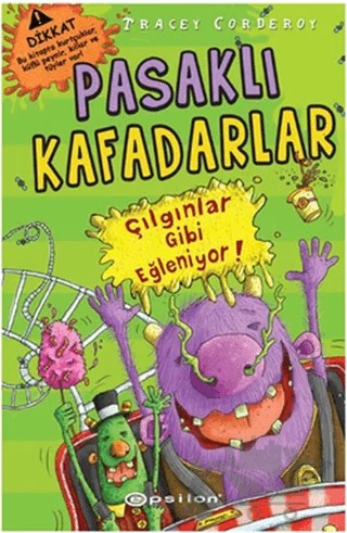 Pasaklı Kafadarlar Çılgınlar Gibi Eğleniyor – Tracey Corderoy – Epsilon Yayınevi kitap kapağı