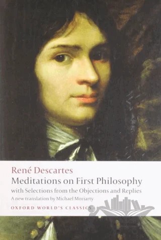 Meditations on First Philosophy – Rene Descartes – Oxford University Press - Classics kitap kapağı