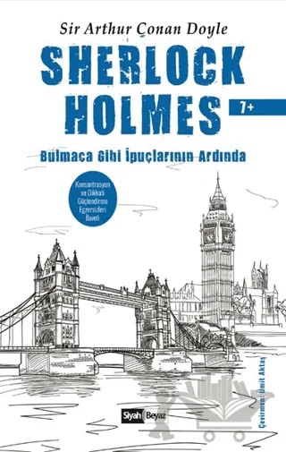 Sherlock Holmes - Bulmaca Gibi İpuçlarının Ardında – Sir Arthur Conan Doyle – Siyah Beyaz Yayınları kitap kapağı