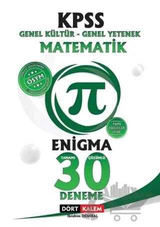 KPSS Enigma Matematik Tamamı Çözümlü 30 Deneme – İbrahim Demiral – Dört Kalem Yayınları kitap kapağı