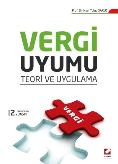 Vergi Uyumu Teori ve Uygulama – Naci Tolga Saruç – Seçkin Yayıncılık kitap kapağı