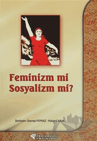 Feminiz mi Sosyalizm mi? – Hakan Çabuk, Zeynep Poyraz – Yediveren kitap kapağı