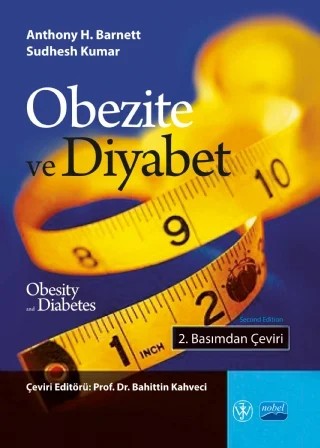 OBEZİTE VE DİYABET - Obesity and Diabetes – Anthony H. Barnett, Sudhesh Kumar – Nobel Akademik Yayıncılık kitap kapağı