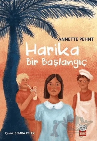 Harika Bir Başlangıç – Annette Pehnt – Kırmızı Kedi Çocuk kitap kapağı