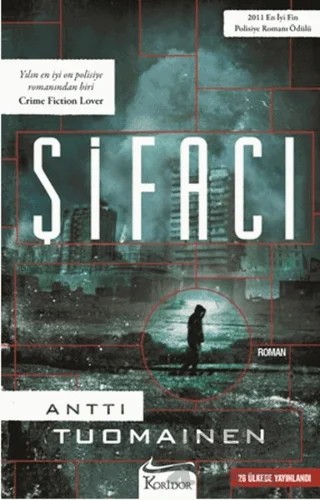 Şifacı – Antti Tuomainen – Koridor Yayıncılık kitap kapağı