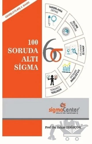 100 Soruda Altı Sigma – Erkan Işığıçok – Sigma Center kitap kapağı