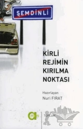 Kirli Rejimin Kırılma Noktası Şemdinli – Nuri Fırat – Aram Yayınları kitap kapağı