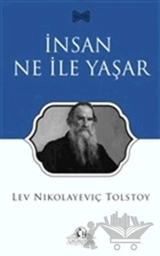 İnsan Ne İle Yaşar – Lev Nikolayeviç Tolstoy – Cağaloğlu Yayınevi kitap kapağı