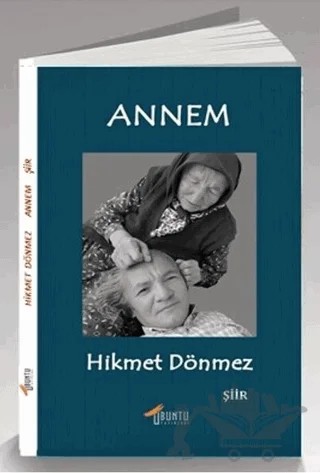 Annem – Hikmet Dönmez – Ubuntu Yayınları kitap kapağı