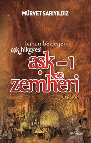 Aşk-ı Zemheri – Mürvet Sarıyıldız – Yediveren Yayınları kitap kapağı