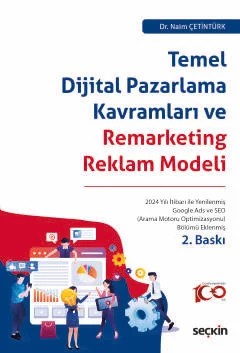 Temel Dijital Pazarlama Kavramları ve Remarketing Reklam Modeli – Naim Çetintürk – Seçkin Yayıncılık kitap kapağı