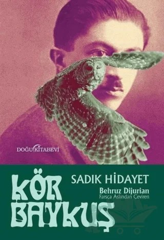 Kör Baykuş – Sâdık Hidâyet – Doğu Kitabevi kitap kapağı