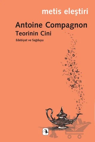 Teorinin Cini – Antoine Compagnon – Metis Yayınları kitap kapağı