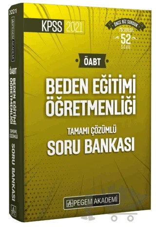 2021 KPSS ÖABT Beden Eğitimi Öğretmenliği Tamamı Çözümlü Soru Bankası – Kolektif – Pegem Akademi Yayıncılık kitap kapağı