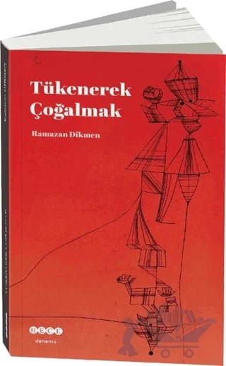 Tükenerek Çoğalmak – Ramazan Dikmen – Hece Yayınları kitap kapağı
