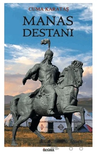 Manas Destanı – Cuma Karataş – Özyürek Yayınları kitap kapağı