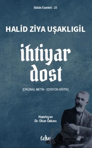 İhtiyar Dost – Halit Ziya Uşaklıgil – Telve Kitap kitap kapağı