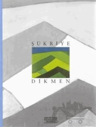 Şükriye Dikmen – Şükriye Dikmen – Yapı Kredi Yayınları kitap kapağı